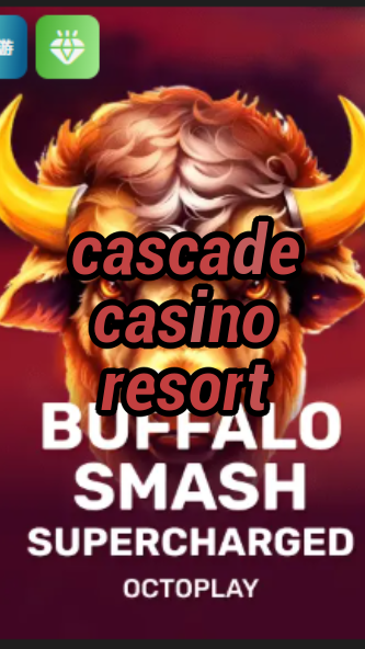 cascade casino resort-w4cy2mdjlx2bf.com